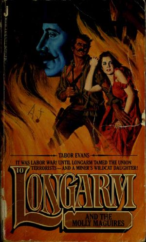 [Longarm 10] • Longarm and the Molly Maguires